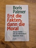 Buch Erst die Fakten, dann die Moral Boris Palmer Rheinland-Pfalz - Grafschaft Vorschau