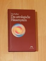 Das astrologische Häusersystem von Dane Rudhyar Berlin - Pankow Vorschau