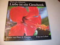 Liebe ist ein Geschenk Worte des Johannes Meditations-Bücher Thüringen - Suhl Vorschau