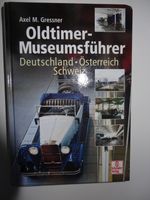 Axel M. Gressner: Oldtimer-Museumsführer, Schrader Verlag 2003 Düsseldorf - Oberbilk Vorschau