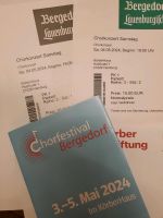 Chorfestival Bergedorf 4.5.23 2 Karten zu verkaufen Schleswig-Holstein - Escheburg Vorschau