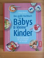 Kochbuch Babys + Kleinkinder Nürnberg (Mittelfr) - Südoststadt Vorschau