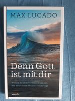 Max Lucado: Denn Gott ist mit dir Baden-Württemberg - Geislingen an der Steige Vorschau