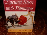 Buch: Zigeuner, Stier und Flamingos-Helmut Drechsler Bayern - Olching Vorschau