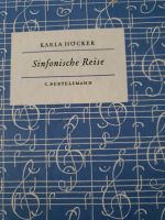 Sinfonische Reise Karla Höcker Bertelsmann 1955 Schleswig-Holstein - Groß Vollstedt Vorschau