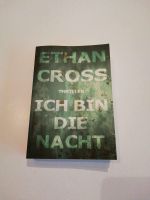 Thriller Ethan Cross - Ich bin die Nacht Niedersachsen - Heeßen Vorschau