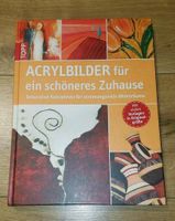 Acryl-/ Bastelbuch, "Acrylbilder für ein schöneres Zuhause", TOPP Dresden - Klotzsche Vorschau