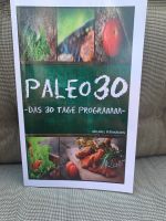 Buch Paleo 30 Tage Programm Michael Iatroudakis Schleswig-Holstein - Mielkendorf Vorschau