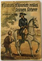 Klaus Hinrich rettet seinen Lehrer. von  Morel, Hermann Neustadt - Neuenland Vorschau