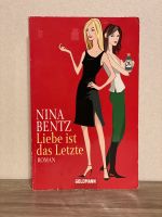 Buch Liebe ist das Letzte Nina Bentz Rheinland-Pfalz - Beindersheim Vorschau