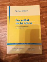 Du sollst nicht töten. Werner Wolbert Bayern - Babenhausen Vorschau