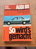 Audi 80 Reparaturbuch  so wird‘s gemacht Nordrhein-Westfalen - Freudenberg Vorschau