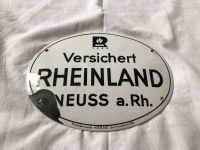 Altes Versicherungsschild Emailschild Rheinland Neuss a.Rh. Rheinland-Pfalz - Rheinbrohl Vorschau