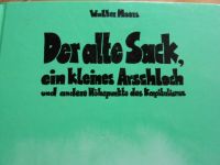 Der alte Sack, das kleine Arschloch von Walter Moers Nordrhein-Westfalen - Gelsenkirchen Vorschau