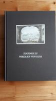 ZUGÄNGE ZU NIKOLAUS VON KUES Rheinland-Pfalz - Altrich Vorschau