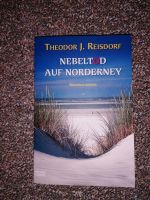 Nebeltod auf Norderney (Krimi, Nordsee, Theodor J. Reisdorf) Niedersachsen - Rodenberg Vorschau