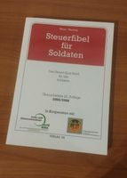 Steuerfibel für Soldaten Überarbeitete 26. Auflage 2005/2006 Hessen - Erzhausen Vorschau