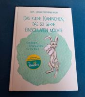 Das kleine Kaninchen, das so gerne einschlafen möchte * Buch Baden-Württemberg - Biberach Vorschau
