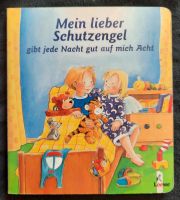 Mein lieber Schutzengel gibt jede Nacht gut auf mich acht Rheinland-Pfalz - Frankenthal (Pfalz) Vorschau