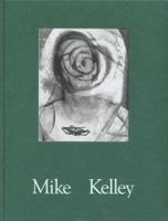 MIKE KELLEY - Edition Cantz, 1992, gebunden Mitte - Wedding Vorschau