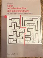 Sicher zur Industriekauffrau / zum Industriekaufmann Buch Nordrhein-Westfalen - Gelsenkirchen Vorschau