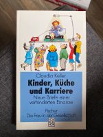 Buch Roman - Kinder, Küche und Karriere Claudia Keller Hessen - Gemünden (Wohra) Vorschau