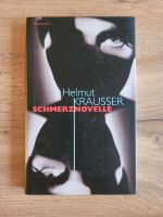 Schmerznovelle von Helmut Krausser Niedersachsen - Braunschweig Vorschau