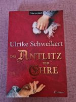 Buch "Das Antlitz der Ehre" Ulrike Schweikert Historischer Roman Sachsen - Pirna Vorschau