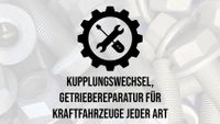 Kupplungswechsel, Getriebereparatur für Kraftfahrzeuge aller Art Niedersachsen - Hesel Vorschau