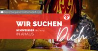 Schweißer (m/w/d) in Ahaus gesucht Nordrhein-Westfalen - Ahaus Vorschau