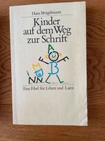 Hans Brügelmann: Kinder auf dem Weg zur Schrift. Eine Fibel Frankfurt am Main - Ostend Vorschau