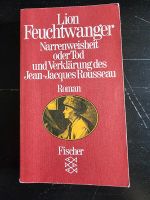 Lion Feuchtwanger: Narrenweisheit oder Tod und Verklärung... Süd - Niederrad Vorschau