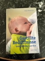 Gestillte Bedürfnisse Glück für Mutter und Kind Buch Baby Stillen Hessen - Neu-Isenburg Vorschau
