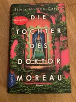 Die Tochter des Doktor Moreau, Silvia Moreno-Garcia, 1x gelesen Bayern - Aichach Vorschau