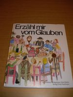 Buch: Erzähl mir vom Glauben - Ein Katechismus für Kinder Nordrhein-Westfalen - Remscheid Vorschau