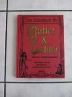 *NEU* Das Handbuch für Mutter & Tochter Erinnerungsalbum Schleswig-Holstein - Norderstedt Vorschau