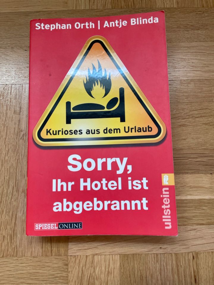 Kurioses aus dem Urlaub / Sorry, Ihr Hotel ist abgebrannt in Dortmund