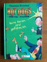 HOT DOGS, Gute Noten sind gefährlich Stuttgart - Hedelfingen Vorschau