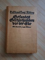 Buch von 1939 - Gesundes Geschlechtsleben vor der Ehe / Ein Buch Sachsen-Anhalt - Merseburg Vorschau