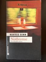 Notbremse von Manfred Bomm Baden-Württemberg - Tübingen Vorschau