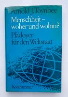 Arnold J. Toynbee Menschheit - woher und wohin?, Philosophie,Buch Bayern - Pöttmes Vorschau