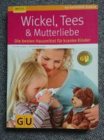 Buch GU Wickel, Tees & Mutterliebe, Hausmittel für Kinder Sachsen - Chemnitz Vorschau