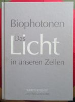Biophotonen - Das Licht in unseren Zellen - Marco Bischof Schleswig-Holstein - Borgwedel Vorschau