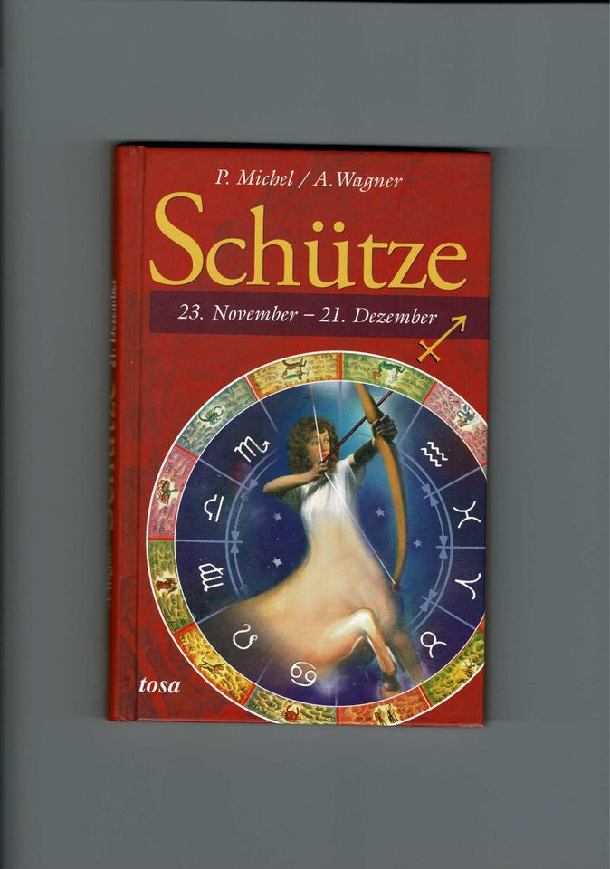 Sternzeichen Schütze 23. November - 21. Dezember (geb. Ausg. 2008 in Darmstadt