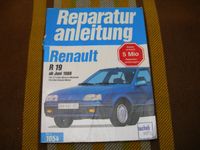 Renault R19 19 1988-1992 Reparaturanleitung Bucheli 1054 Kr. Passau - Passau Vorschau