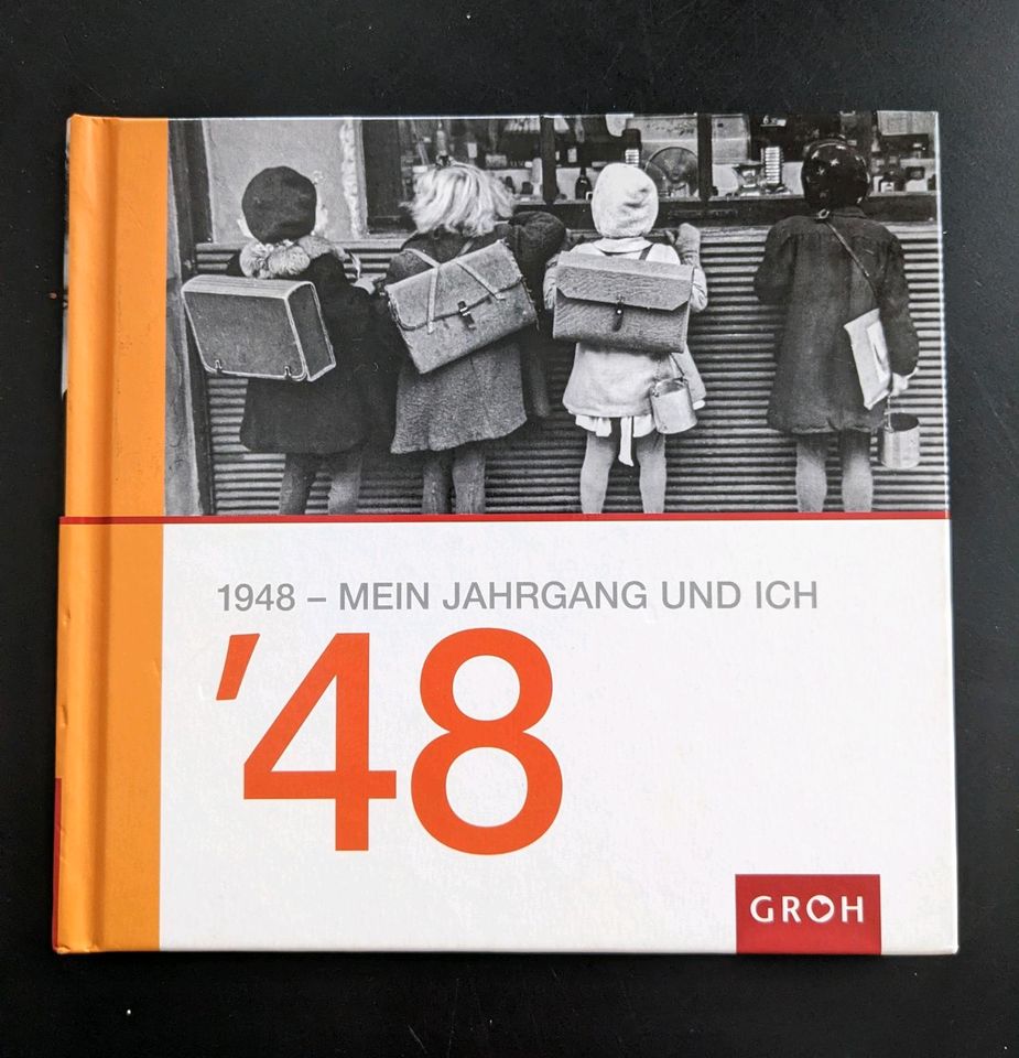 1948 Mein Jahrgang und ich         Groh Verlag in Marienthal