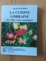 Maud Chaudron:  La Cuisine Lorraine des villes et des campagnes Rheinland-Pfalz - Appenheim Vorschau