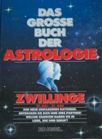 Das große Buch der Astrologie. Zwillinge 21.Mai - 21.Juni Nordrhein-Westfalen - Lünen Vorschau