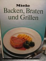 Backen - Braten + Grillen von Miele - Backbuch + Kochbuch Niedersachsen - Langelsheim Vorschau