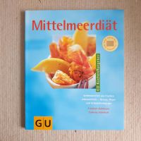 GU ☆ Mittelmeerdiät ☆ C. Schinharl/ F. Bohlmann Nordrhein-Westfalen - Erftstadt Vorschau
